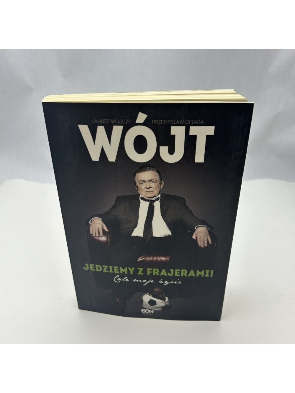 Wojt Jedziemy z frajerami! Cale moje zycie by Wojcik, Janusz Book  polish